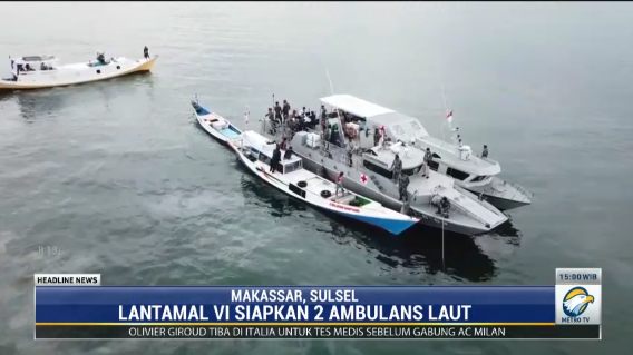 Ambulans laut milik TNI AL dikerahkan untuk membantu masyarakat di Sulawesi Selatan. Metro TV
